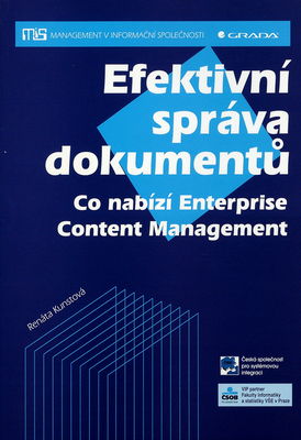 Efektivní správa dokumentů : co nabízí Enterprise Content Management /