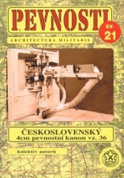 Československý 4 cm pevnostní kanon vz. 36 a jeho osudy /