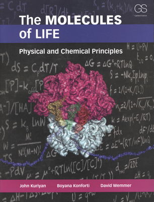 The molecules of life : physical and chemical principles /