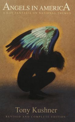 Angels in America : a gay fantasia on national themes /