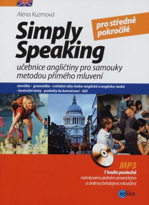 Simply speaking pro středně pokročilé : učebnice angličtiny pro samouky metodou přímého mluvení /