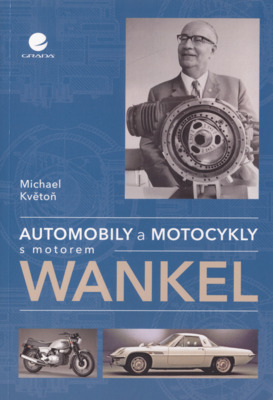 Automobily a motocykly s motorem Wankel /