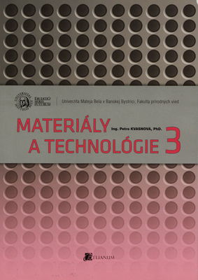 Materiály a technológie 3 /
