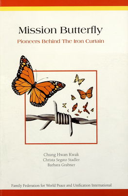 Mission butterfly : pioneers behind the iron curtain /