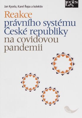 Reakce právního systému České republiky na covidovou pandemii /