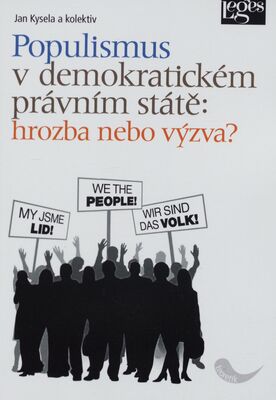 Populismus v demokratickém právním státě: hrozba nebo výzva? /