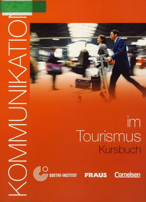 Kommunikation im Tourismus : Kursbuch /