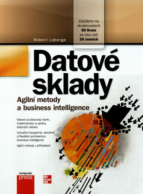 Datové sklady : agilní metody a business intelligence /