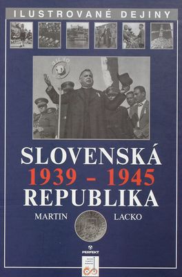 Slovenská republika 1939-1945 /
