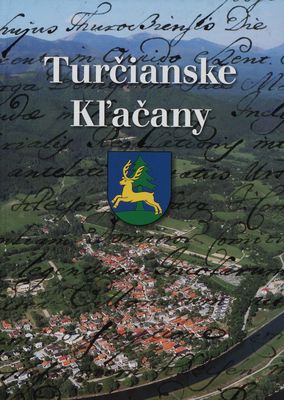 Turčianske Kľačany : historická monografia /