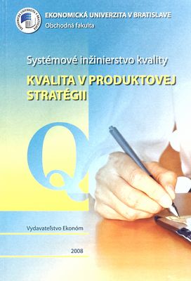Systémové inžinierstvo kvality : kvalita v produktovej stratégii /