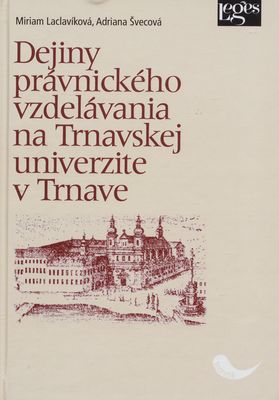 Dejiny právnického vzdelávania na Trnavskej univerzite v Trnave /