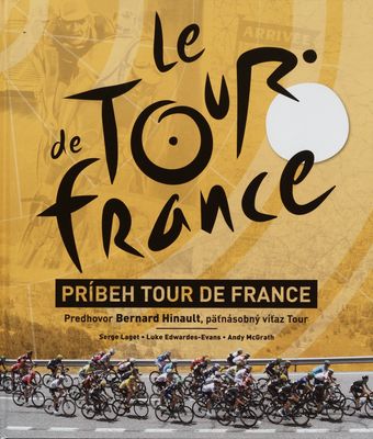 Le Tour de France : príbeh Tour de France /