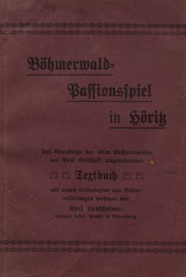 Böhmerwald-Passionsspiel in Höritz /