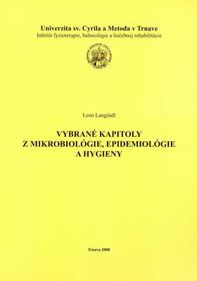 Vybrané kapitoly z mikrobiológie, epidemiológie a hygieny /