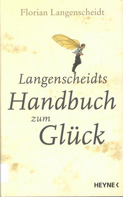 Langenscheidts Handbuch zum Glück /