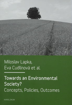 Towards an environmental society? : concepts, policies, outcomes /