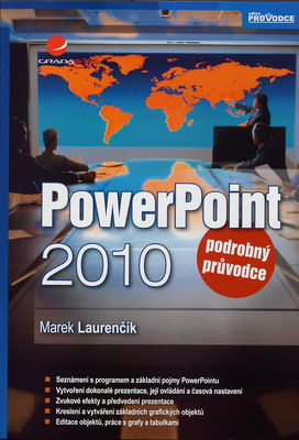 PowerPoint 2010 : podrobný průvodce /