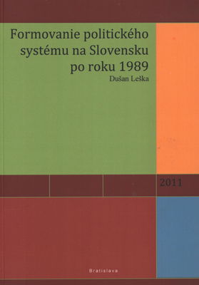 Formovanie politického systému na Slovensku po roku 1989 /