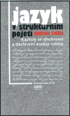 Jazyk v strukturním pojetí : kapitoly ze synchronní a diachronní analýzy ruštiny /