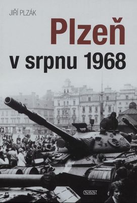 Plzeň v srpnu 1968 /
