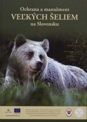 Ochrana a manažment veľkých šeliem na Slovensku /