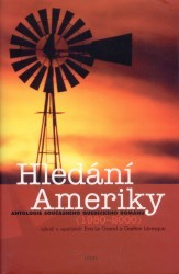 Hledání Ameriky : antologie současného quebeckého románu (1980-2000) /