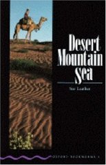 Desert, mountain, sea. /
