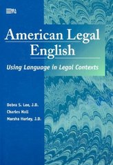 American legal English : using language in legal contexts /