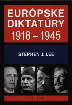 Európske diktatúry 1918-1945 /