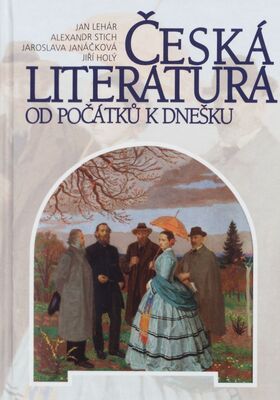 Česká literatura od počátků k dnešku /