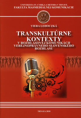 Transkultúrne kontexty v rozhlasovej komunikácii verejnoprávneho Slovenského rozhlasu /