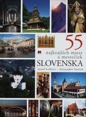 55 najkrajších miest a mestečiek Slovenska /