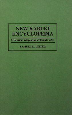 New Kabuki encyclopedia : a revised adaptation of Kabuki jiten /