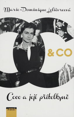 Chanel & Co : Coco a její přítelkyně /