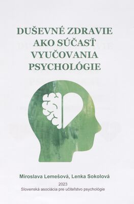 Duševné zdravie ako súčasť vyučovania psychológie /