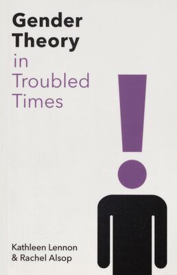 Gender theory in troubled times /