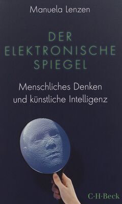 Der elektronische Spiegel : menschliches Denken und künstliche Intelligenz /