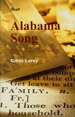 Alabama song : príbeh Zeldy Fitzgeraldovej /