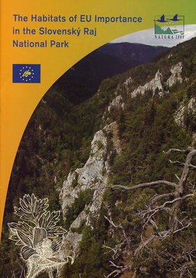 The habitats of EU importance in the Slovenský raj National Park : Natura 2000 /