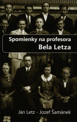 Spomienky na profesora Bela Letza /