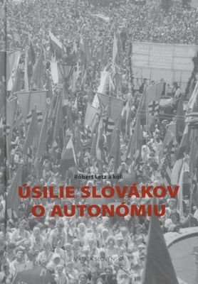 Úsilie Slovákov o autonómiu /