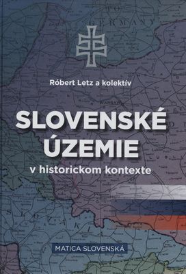 Slovenské územie v historickom kontexte /
