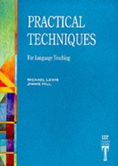 Practical techniques for language teaching /