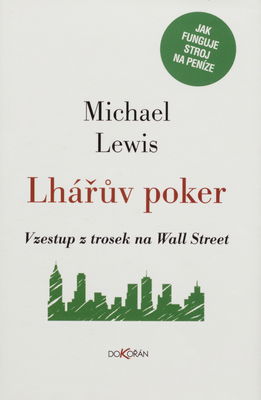Lhářův poker : vzestup z trosek na Wall Street /