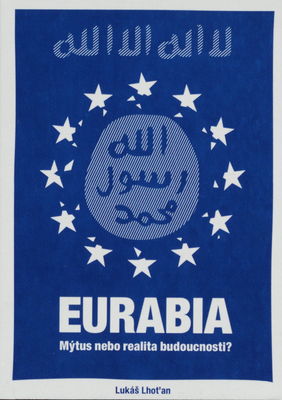 Eurabia : mýtus nebo realita budoucnosti? /