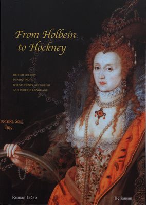 From holbein to hockney : British society in painting for students of English as a foreign language /