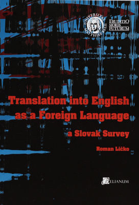 Translation into English as a foreign language : a Slovak survey /