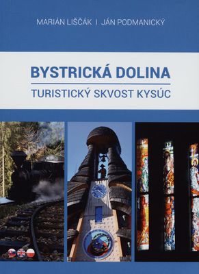 Bystrická dolina : turistický skvost Kysúc /