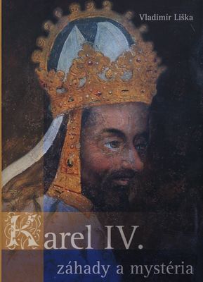 Karel IV. : záhady a mystéria /
